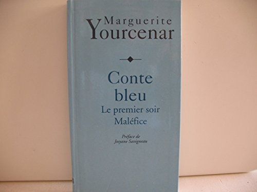 Conte bleu / Le Premier soir / Maléfice
