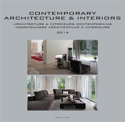 Contemporary architecture et Interiors 2014 Architectures et intérieurs contemporains 2014
