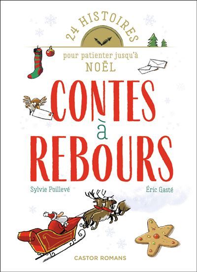 Contes à rebours 24 histoires pour patienter jusqu'à Noël