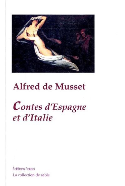 Contes d'Espagne et d'Italie (Œuvres complètes, tome 1) Oeuvres complétes, Tome 1
