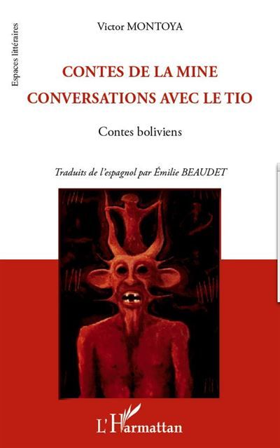 Contes de la mine Conversations avec le Tio Contes boliviens - Contes boliviens