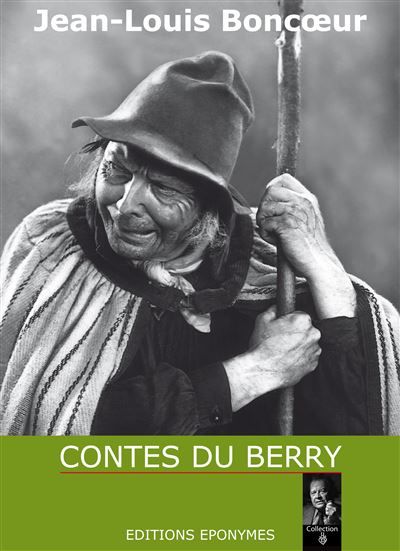Contes du berry jean louis boncoeur