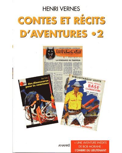 Contes et Récits d'Aventures T02 L'ombre du lieutenant Tome 2  plus un inédit de Bob Morane Tome 203