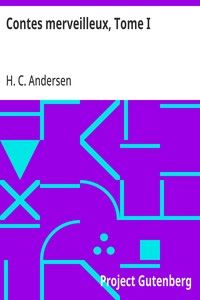 Contes merveilleux, Tome I
