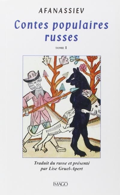 Contes populaires russes - T1 Traduit du russe par Lise Gruel-Apert