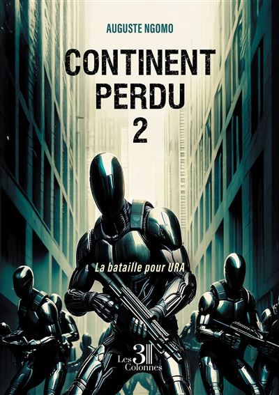 Continent Perdu 2 La bataille pour URA
