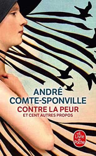 Couverture de Contre la peur et cent autres propos par André Comte-Sponville