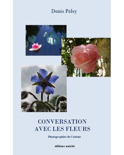 Couverture de Conversation avec les fleurs par Denis Pelsy