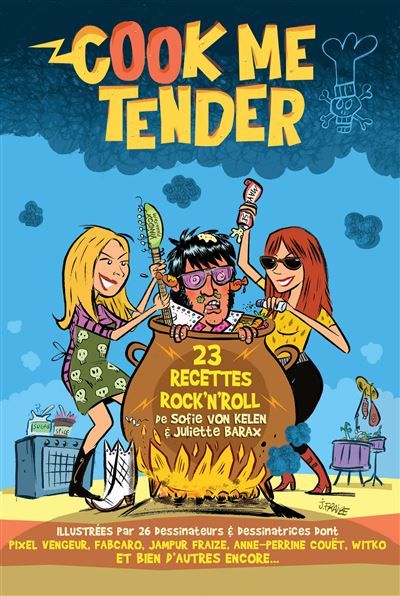 Cook me tender 23 recettes rock'n'roll