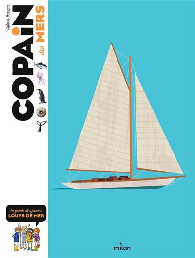 Copain des mers Le guide des petits loups de mer