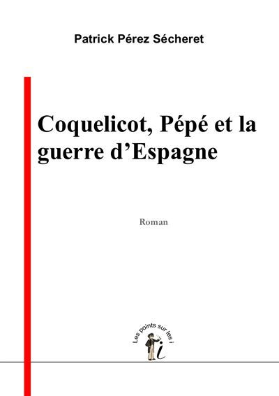 COQUELICOT PéPé ET LA GUERRE