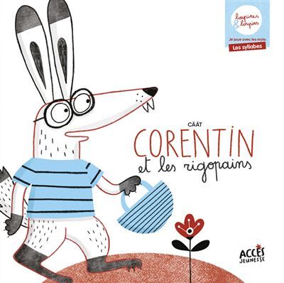 Corentin et les rigopains Loupines et loupins