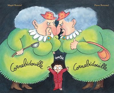 Cornebidouille contre Cornebidouille - Magali Bonniol