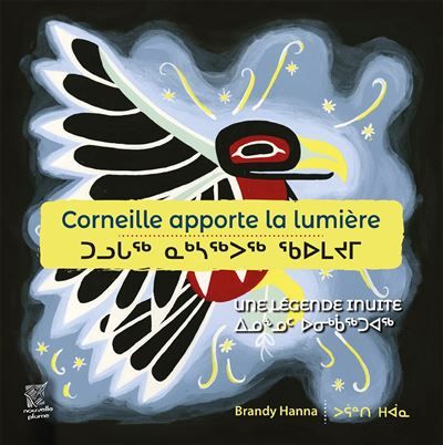 Corneille apporte la lumière Une légende inuite