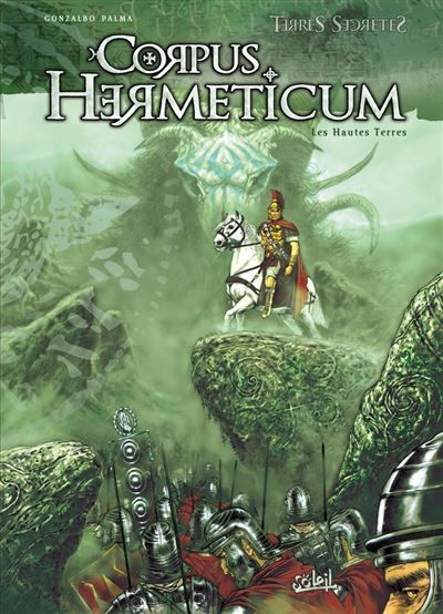 Corpus Hermeticum T02 - Les Hautes terres Les Hautes Terres