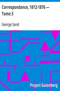Correspondance, 1812-1876 — Tome 3