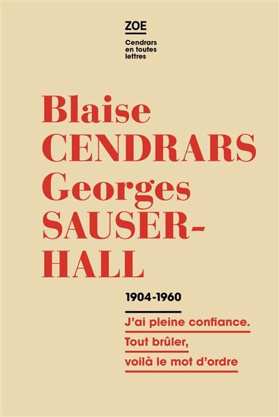 Correspondance 1914-1960 J'ai pleine confiance. Tout brûler, voilà le mot d'ordre