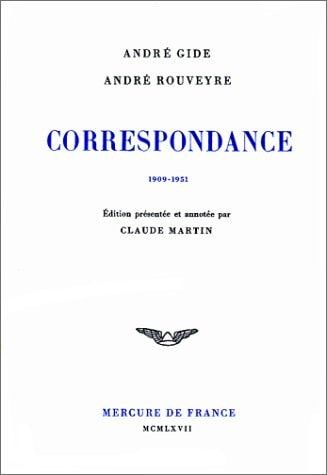 Correspondance avec André Rouveyre: (1909-1951)