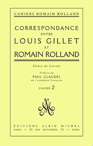 Correspondance entre Louis Gillet et Romain Rolland