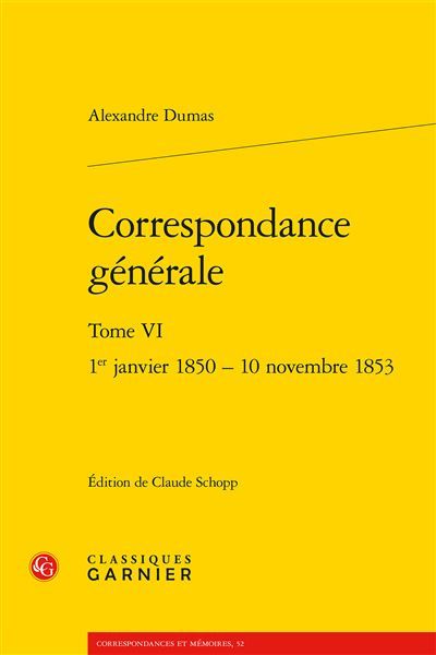 Correspondance générale 1er janvier 1850 - 10 novembre 1853
