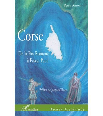 Corse De la Pax Romana à Pascal Paoli