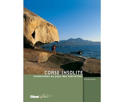Corse insolite Randonnées au pays des merveilles