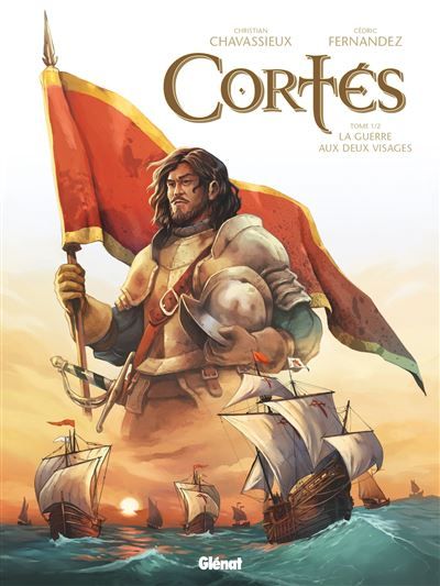 Cortés - Tome 01 La Guerre aux deux visages