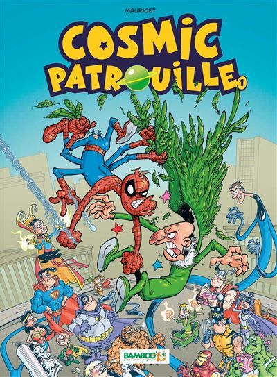 Cosmic Patrouille Tome 1