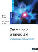 Couverture de Cosmologie primordiale par Patrick Peter