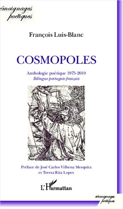 Cosmopoles Anthologie poétique 1975-2010 - bilingue portugais-français