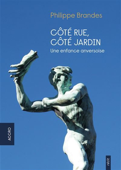 Côté rue, côté jardin Une enfance anversoise