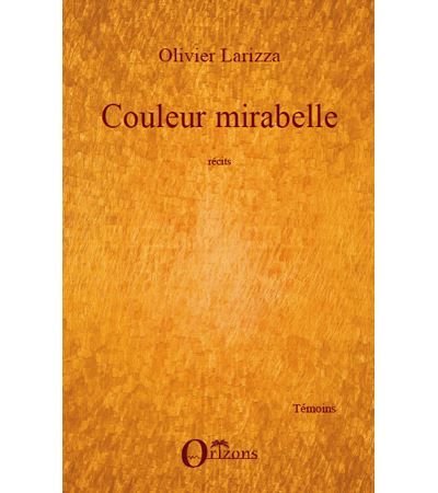 Couleur mirabelle recits