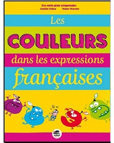 COULEURS DANS LES EXPRESSIONS FRANà‡AISE