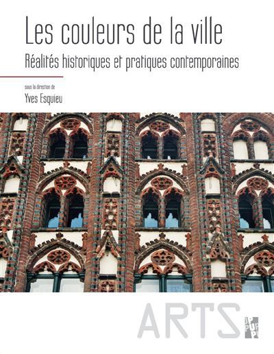 Couleurs de la ville Réalités historiques et pratiques