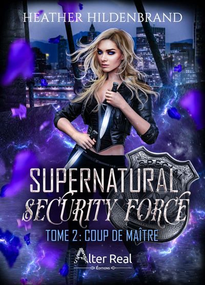 Coup de maître Supernatural Security Force - T02