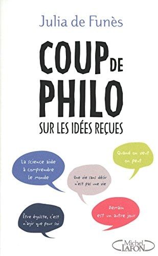 Coup de philo sur les idées reçues