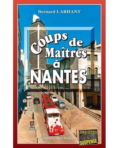 Coups de maîtres à Nantes