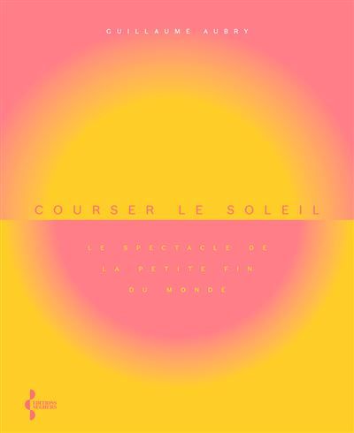 Courser le soleil