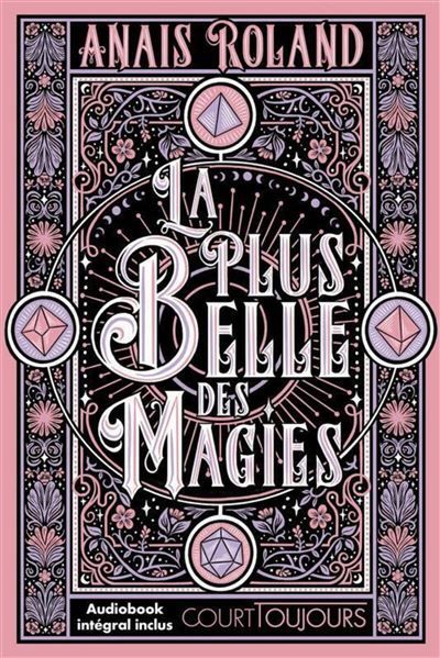Court toujours : La plus belle des magies