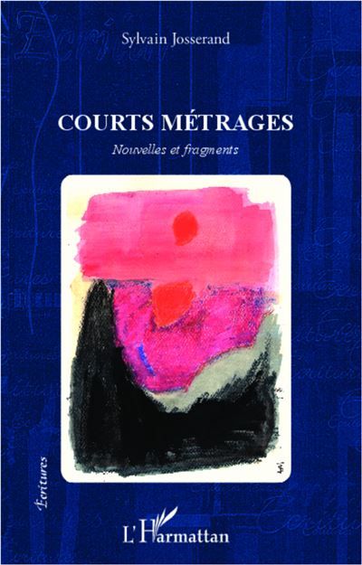 Courts métrages Nouvelles et fragments