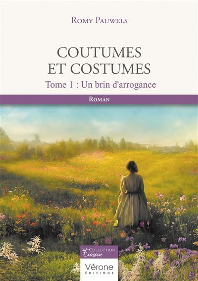 Coutumes et costumes - Tome 1 Un brin d'arrogance