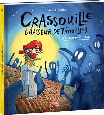 Crassouille Chasseur de trouilles La Peur du noir