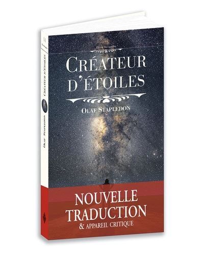 Créateur d'étoiles Nouvelle traduction et appareil critique