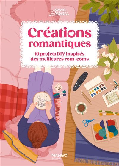 Créations romantiques 10 projets DIY inspirés des meilleures roms-coms