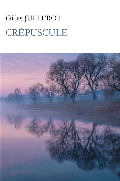 Couverture de Crépuscule par Gilles Jullerot