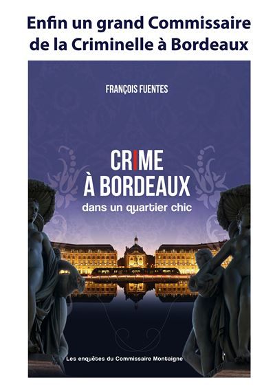Couverture de CRIME A BORDEAUX dans un quartier chic par François Fuentes