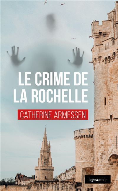 Crime de la rochelle (coll. geste noir)