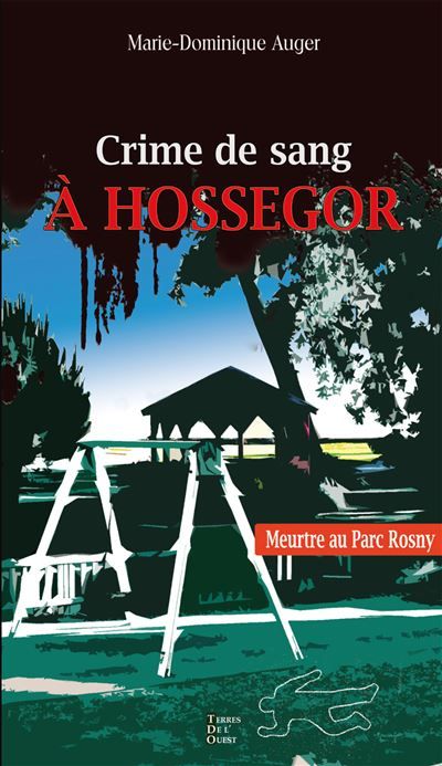 Couverture de Crime de sang a hossegor par Marie Dominique Auger