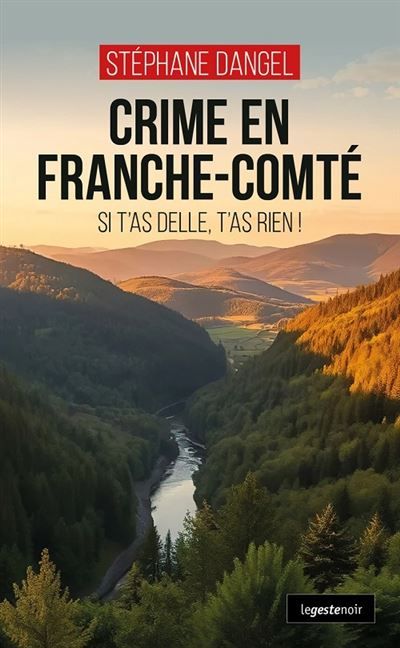 Crime en franche-comté Si t'as Delle, t'as rien!