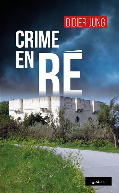 Crime en re (geste) (coll. geste noir)